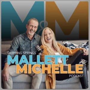 Mallett and Michelle Podcast; facial plastic surgeon in dripping springs tx